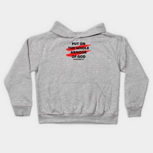 Put On The Whole Armour Of God | Christian Typography Kids Hoodie